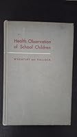 Health Observation of School Children B0006BM27C Book Cover