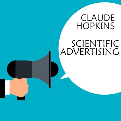 Scientific Advertising [Written by Claude Hopkins] episode artwork