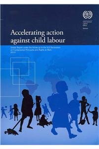 Paperback Accelereating the Elimination of Child Labour: Global Report Under the Followp to the ILO Declaration on Fundamental Principles and Rights at Work, 20 Book