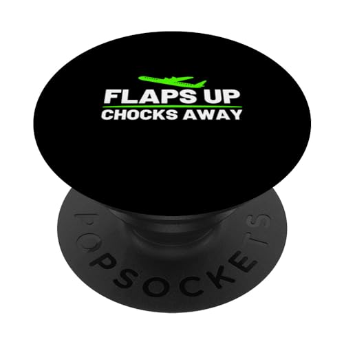 Aircraft Navigation Airline Pilot Aviator Gift - FLAPs Up Chocks Away Piloting Aircraft Aviation Pilot PopSockets Adhesive PopGrip