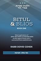 Kashrus Halacha - Bitul and Blios [Book 1]: Select applications of Hilchos Basar B'chalav and Hilchos Ta'aruvos as they apply at home and in commercial food establishments B0DFMDYDM2 Book Cover