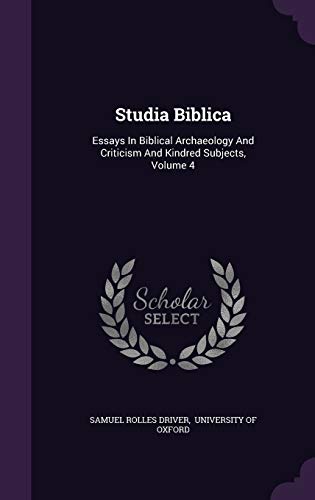 Studia Biblica: Essays In Biblical Archaeology And Criticism And Kindred Subjects, Volume 4