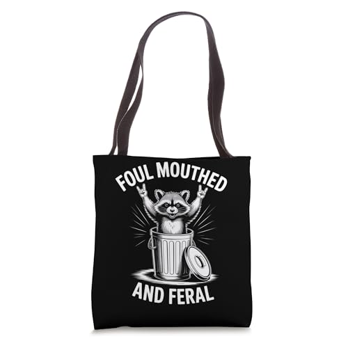 Foul Mouthed And Feral Funny Raccoon Trash Can Sarcastic Fun Tote Bag