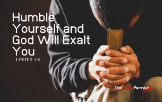 Humble Yourself and God Will Exalt You