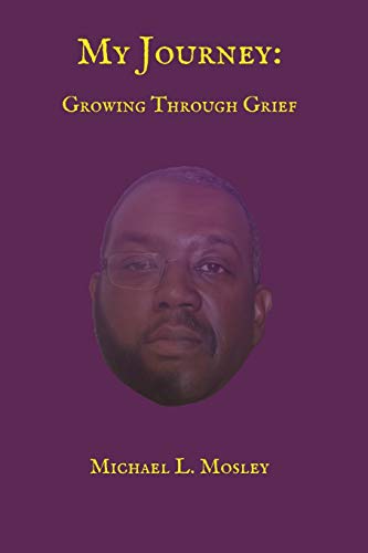 My Journey: Growing Through Grief