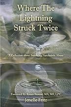 Review of Kindle Edition Where the Lightning Struck Twice: A Collection about Surviving Narcissistic Abuse Unabridged Insights Premium Access Trending Title
