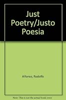 Just Poetry =: Justo Poesia 0739200011 Book Cover