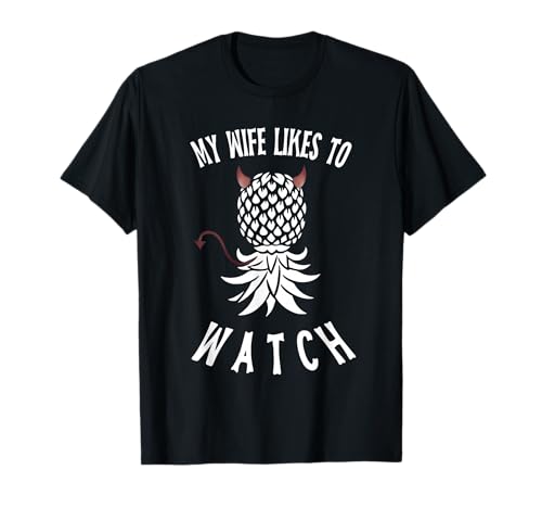 My Wife Likes Funny Upside Down Pineapple T-Shirt