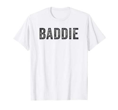 Baddie Aesthetic Funny Social Media Slang Phrase T-Shirt