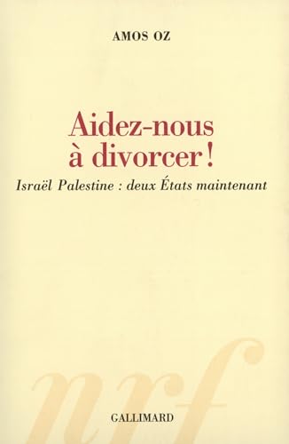 Aidez-nous à divorcer ! - Israêl Palestine, deux Etats maintenant