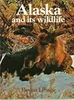 Alaska and its wildlife 0670111708 Book Cover