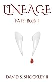 LINEAGE: FATE: Book 1