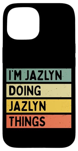 I'm Jazlyn Doing Jazlyn Things �ʔ������� �X�}�z�P�[�X iPhone 15 �p