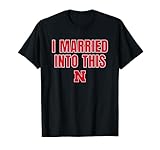 Nebraska Cornhuskers I Married Into This Officially Licensed T-Shirt
