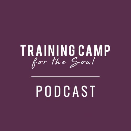 Training Camp for the Soul Podcast cover art
