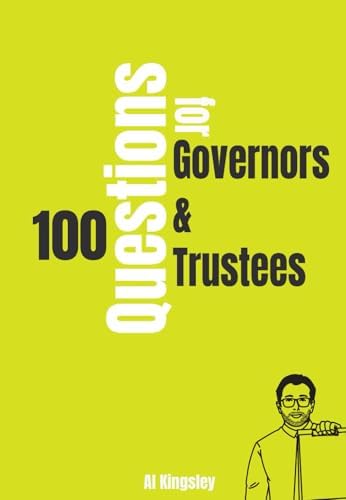 100 Questions for Governors and Trustees: Key Questions for any School Trustee, Member or Governor book cover