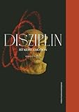 Disziplin ist keine Emotion - Freiheit durch Konsequenz: Selbstdisziplin aufbauen, Fokus steigern und Prokrastination überwinden – mit klaren ... erreichen und dein Leben nachhaltig verändern
