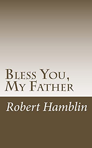 Bless You, My Father