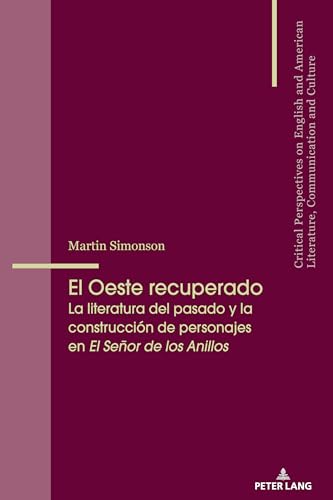El Oeste recuperado (Critical Perspectives on English and American Literature, Communication and Culture) (Spanish Edition)