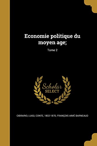 Economie politique du moyen age;; Tome 2 (French Edition)