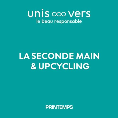 La seconde main / l&rsquo;upcycling