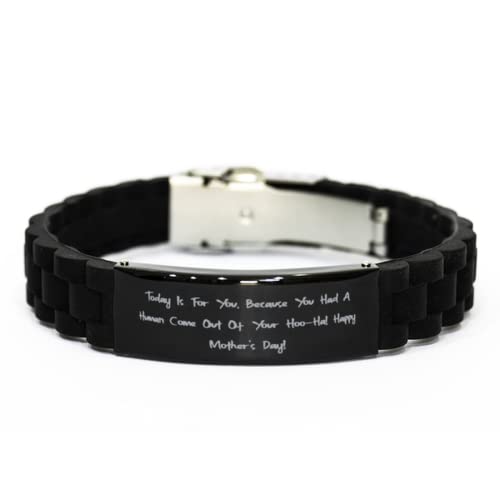 Useful Mother, Today is for You, Because You Had A Human Come Out of Your!!, Beautiful Black Glidelock Clasp Bracelet for Mom from Son