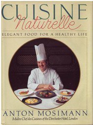 Hardcover Cuisine Naturelle/Elegant Food for a Healthy Life Book