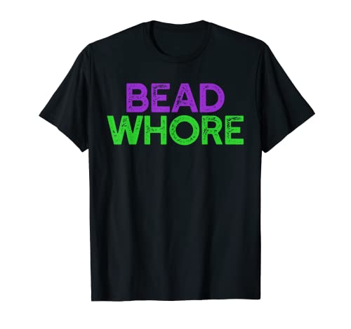 BEAD WHORE Camiseta Divertido Mardi Gras Fat Martes Meme Tetas Camiseta