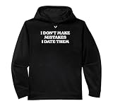 Iconic Slogan I Don't Make Mistakes I Date Them Sassy Y2K Performance Hoodie