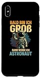 Bald bin ich groß Astronaut Spruch Weltraum