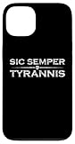 Sic Semper Tyrannis Design