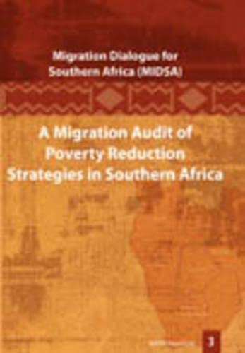 A Migration Audit of Poverty Reduction Strategies in Southern Africa (Midsa Report)