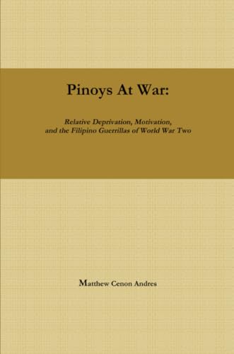 Pinoys at War: Guerrilla Warfare in the Philippines During World War II