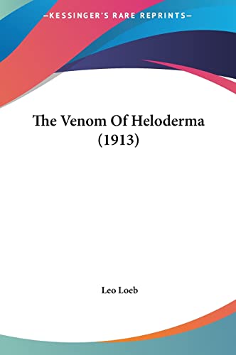 The Venom Of Heloderma (1913)