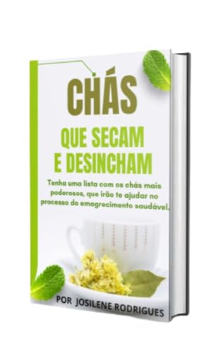 Chás que Emagrecem e Desincham: 'Chás que Emagrecem': Deixe para ...