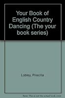 Your Book of English Country Dancing (The Your book series) 0571115225 Book Cover