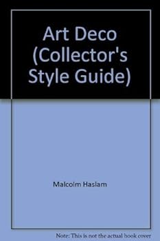 Paperback Collector's Style Guide: Art Deco, A New Buyer's Guide to the Decorative Arts 1920-1935 Book