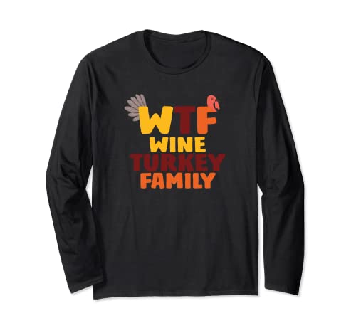 Lustige Grafik-Tees – WTF Wine Turkey Family Langarmshirt