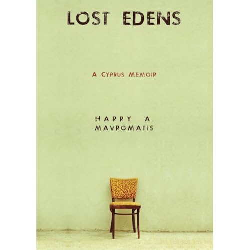 LOST EDENS: A Cyprus Memoir Audiolibro Por HARRY A. MAVROMATIS arte de portada