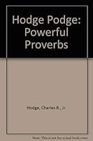 Hodge Podge: Powerful Proverbs 0891120513 Book Cover
