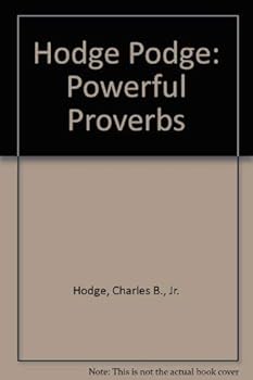 Paperback Hodge Podge: Powerful Proverbs Book