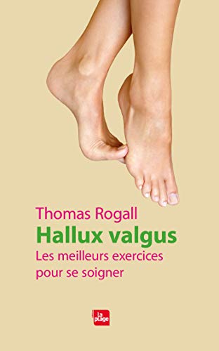Télécharger Hallux Valgus - Les meilleurs exercices pour se soigner PDF Ebook En Ligne
