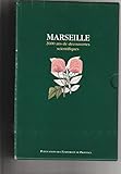  Marseille, 2600 ans de découvertes scientifiques: Coffret en 3 volumes : Volume 1, La tradition scinetifique à Marseille et en Provence ; Volume 2, ... ; Volume 3, Découvreurs et découvertes