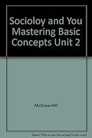 Sociology and You Mastering Basic Concepts Unit 2 007829911X Book Cover