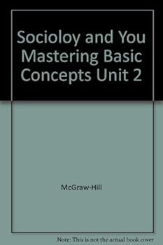 Hardcover Sociology and You Mastering Basic Concepts Unit 2 Book