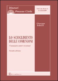 Lo scioglimento delle comunioni (Communio mater rixarum) Lo scioglimento delle comunioni (Communio mater rixarum)