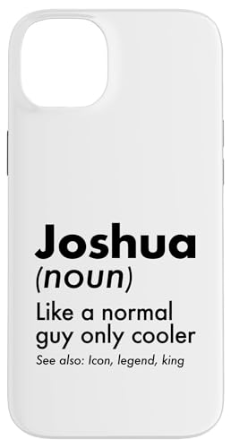 Joshua Like A Normal Guy Only Cooler Legend King �t�@�[�X�g�l�[�� �X�}�z�P�[�X iPhone 14 Plus �p