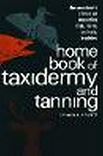 Home Book of Taxidermy and Tanning