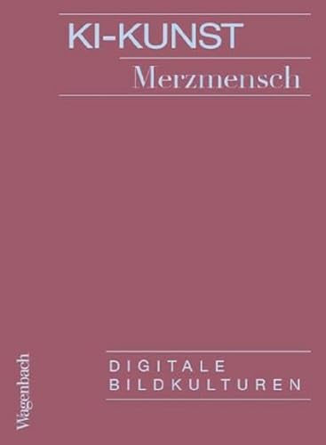 KI-Kunst - Digitale Bildkulturen (Allgemeines Programm - Sachbuch)