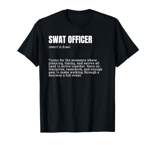 Image of SWAT Officer Definition Funny Dictionary Law Enforcement T-Shirt